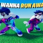 I WANNA RUN AWAY!