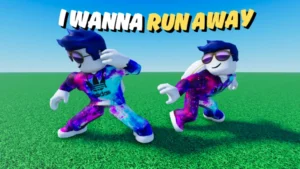 I WANNA RUN AWAY!